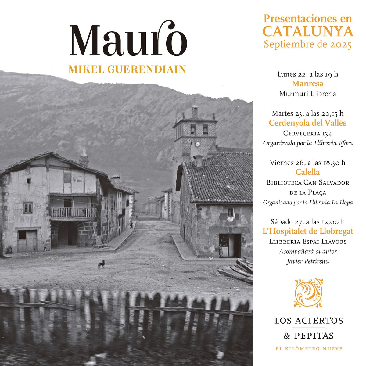 los_aciertos_ediciones (@los_aciertos) on Twitter photo 📢HOY📢
#Presentación de Mauro», de Mikel Guerendiain, en Manresa:
📌Lunes, 22 de septiembre, a las 19 horas en la Murmuri Llibreria Pensament Critic de Manresa.
***
Mikel Guerendiain
Mauro
Coeditado con <a href="/pepitaseditora/">Pepitas editorial</a>
pepitas.net/libro/mauro 📢HOY📢
#Presentación de Mauro», de Mikel Guerendiain, en Manresa:
📌Lunes, 22 de septiembre, a las 19 horas en la Murmuri Llibreria Pensament Critic de Manresa.
***
Mikel Guerendiain
Mauro
Coeditado con <a href="/pepitaseditora/">Pepitas editorial</a>
pepitas.net/libro/mauro