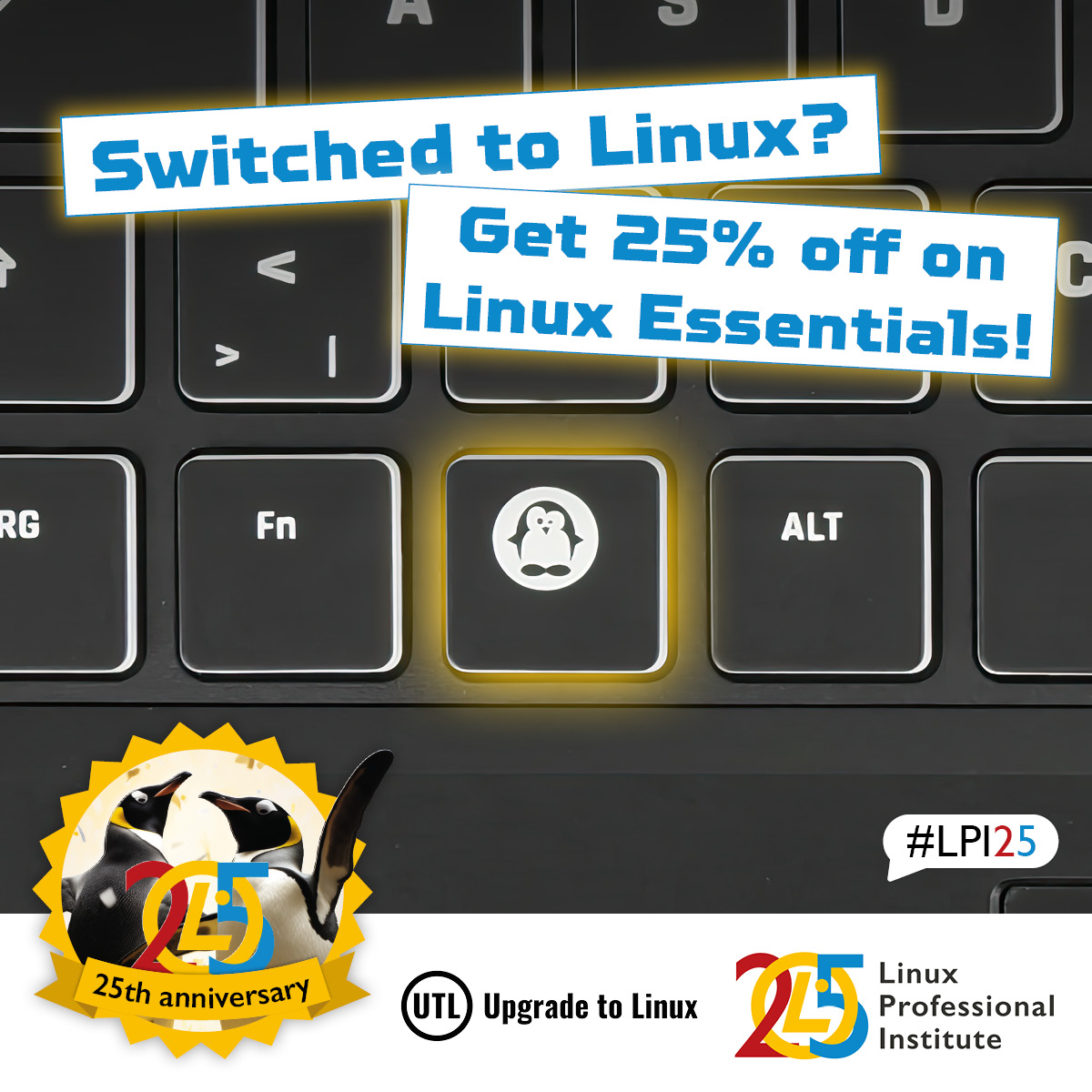 LPIEurope's tweet image. Take advantage of a 25% discount #LinuxEssentials exam voucher with an #UpgradetoLinux!
Join the #opensource movement by sharing a photo of your #Linux setup with the tags #LPI25 & #switchtoLinux, tag @LPIConnect, and start your #IT journey with a gift!
lpi.org/xsy5