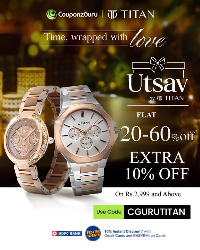 couponzguru's tweet image. Titan Utsav Is here 
Get Flat 20% – 60% OFF On Watches &amp;amp; More. 
Also Claim Extra 10% Off On Rs.2,999 UsingThe Coupon - CGURUTITAN
Also Avail No Cost EMI

#Festivesale #Shoppingtime #exlcusive #Coupon #CouponzGuru