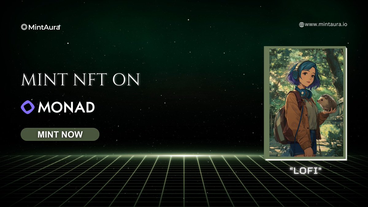 MintAura's tweet image. Mint 4th NFT on Monad NFT Campaign Season - 2 🔥
🔗 Lofi: mintaura.io/lofi
Prize Pool: 2000 $MON 😎
Retweet & Comment Wallet Address 🎁