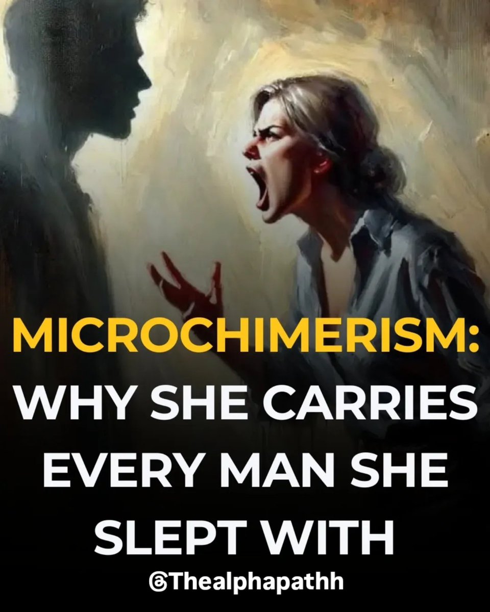 TheAlphaPathh's tweet image. Every woman carries a part of every man she’s slept with—literally.

Here’s why microchimerism exists, and what it means for men. 🧵