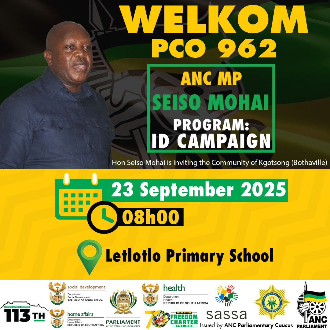 ANCParliament's tweet image. ANC MP, Cde Seiso Mohai, deployed to the Welkom PCO, will lead an ID Campaign Programme on Tuesday, 23 September 2025.

📍Letlotlo Primary School 

#ANCatWork 
#ConstituencyWork 
#ThePeoplesMovement