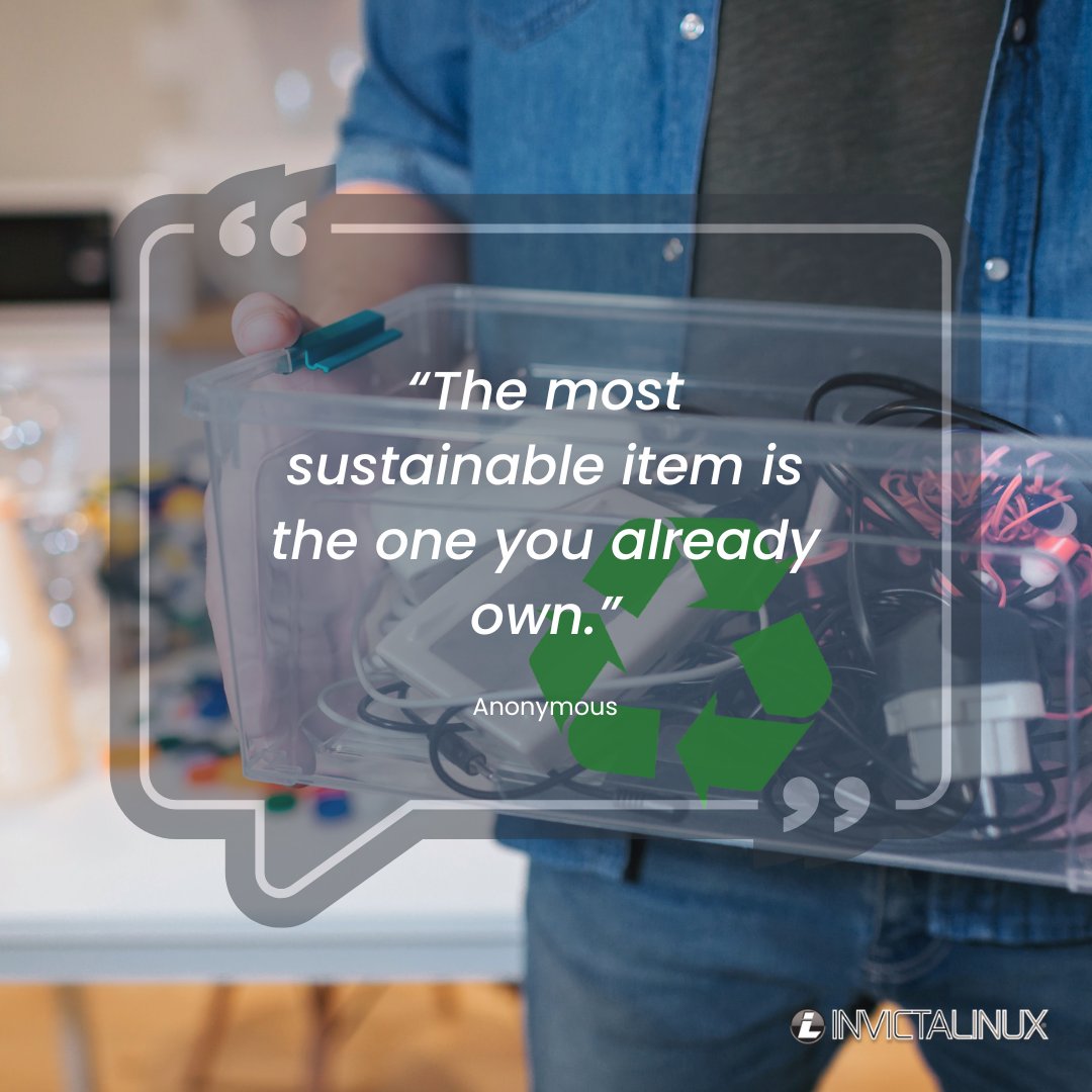 Invictalinux's tweet image. “The most sustainable item is the one you already own”, Anonymous
At Invicta Linux, we’re all about keeping tech in use for longer.
You don’t always need something new. Sometimes the most sustainable choice is just making the most of what you already have…