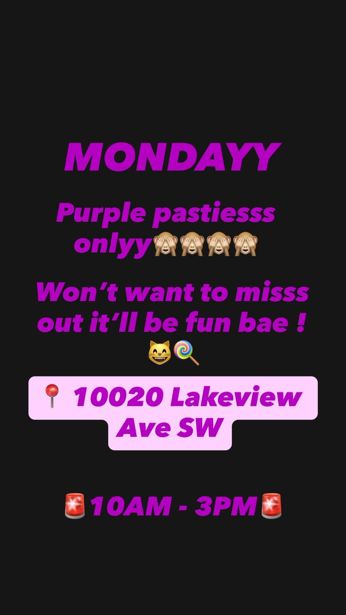 Come find me baes !
📍 10020 Lakeview Ave SW