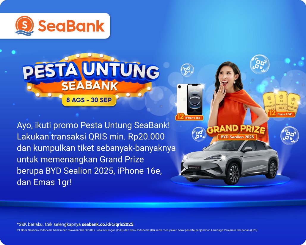 Makin banyak tiket yang dikumpulkan, makin besar kesempatan untuk menang! Info selengkapnya: seabank.co.id/c/qris2025