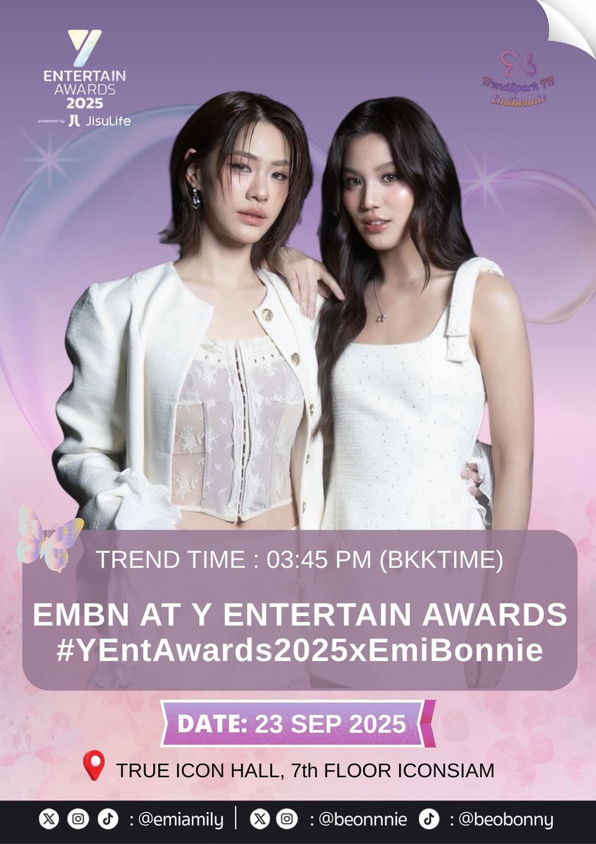 TTrendspark's tweet image. 🦋Knock Knock🦋
#EmiBonnie r coming KW &amp;amp; Hashtag
“Y Entertain Awards”

🔑 EMBN AT Y ENTERTAIN AWARDS
#️⃣ .YEntAwards2025xEmiBonnie

📈 TREND TIME 15:45 น. | 03:45 PM (BKK TIME)

🗓️ 23 SEP 2025
🕔 16:00 น. | 04:00 PM (BKK TIME)
📍 TURE ICON HALL, 7TH FLOOR ICONSIAM

‼️หากได้รางวัล…