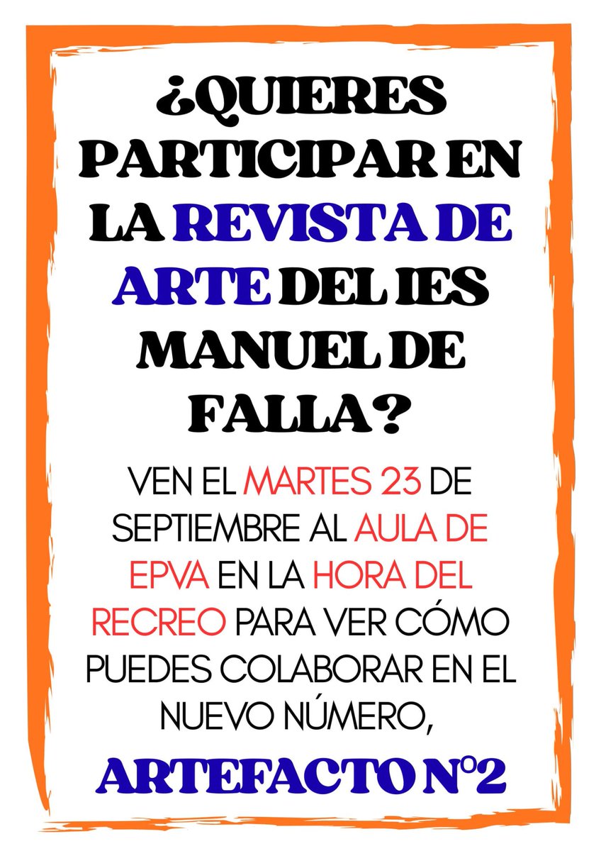A finales del curso pasado se publicó Artefacto N°1, la revista de Arte del IES Manuel de Falla, y ya estamos preparando el N°2 🎨📝 
¿Quieres participar? Es muy sencillo:

🗓️ martes 23 de septiembre
🕑 hora del recreo (11:10)
📍 Aula de EPVA

¡Te esperamos!