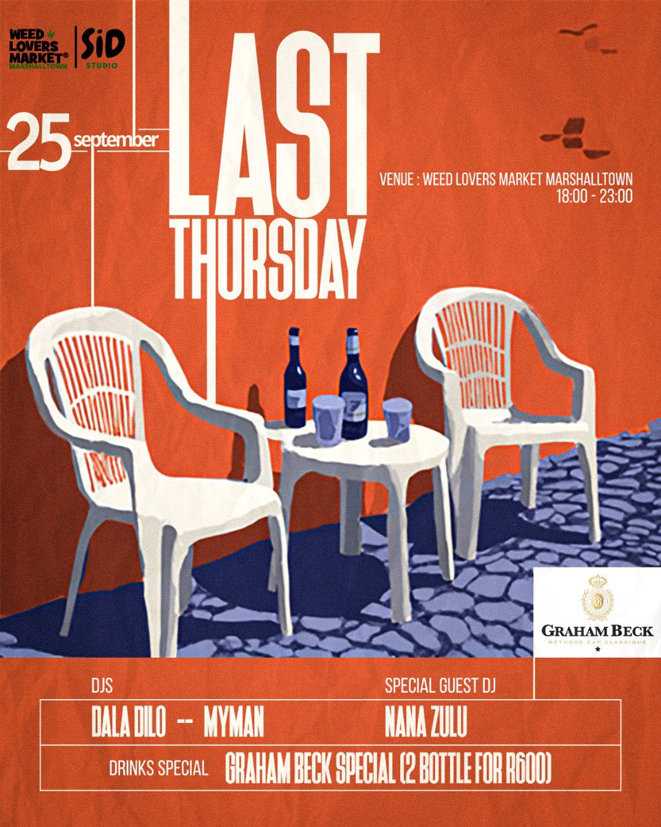Pull up for another edition of Last Thursday. Expect carefully curated sounds by Dala Dilo &amp; MyMan, with a special guest set by Nana Zulu.  

And because Thursdays deserve a little extra sparkle, enjoy our Graham Beck Special: 2 bottles for only R600 🥂