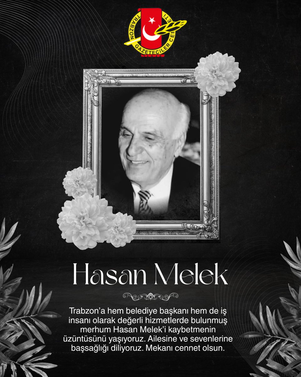Trabzon’a hem belediye başkanı hem de iş insanı olarak değerli hizmetlerde bulunmuş merhum Hasan Melek’in vefatını derin bir üzüntüyle öğrenmiş bulunuyoruz.

Merhuma Allah’tan rahmet; ailesine, yakınlarına ve sevenlerine başsağlığı dileriz.

Trabzon Gazeteciler Cemiyeti