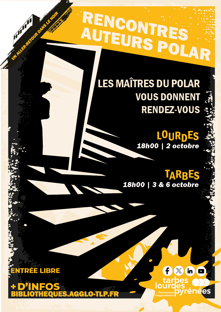 [𝐑𝐞𝐧𝐜𝐨𝐧𝐭𝐫𝐞𝐬 𝐚𝐮𝐭𝐞𝐮𝐫𝐬 𝐏𝐨𝐥𝐚𝐫] 📚👮‍♂️
Les rendez-vous incontournables pour les amoureux du genre.
Rendez-vous le 2/10 à Lourdes et le 3 et 6/10 à Tarbes.
Explorez le Polar sous toutes coutures.
+ d'infos shorturl.at/Iyoyl