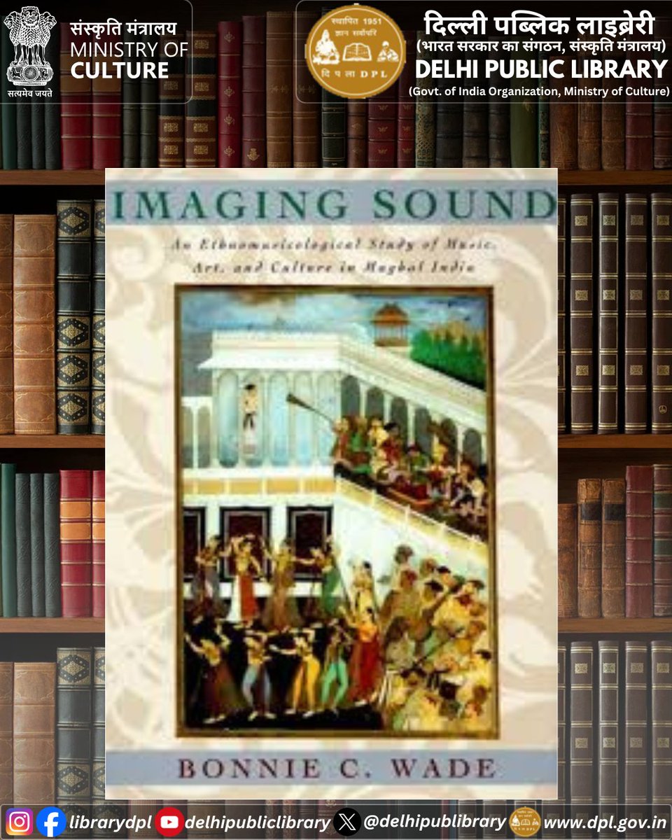Discover Imaging Sound: An Ethnomusicological Study of Music, Art, and Culture in Mughal India Edited by Bonnie C. Wade  at Delhi Public Library.
#MinistryOfCulture #delhipubliclibrary