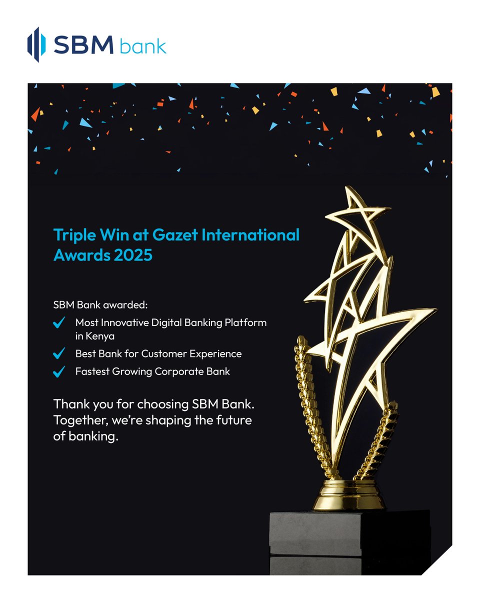 sbmbankkenya's tweet photo. Big wins! 🎉
SBM Bank wins 3 awards at Gazet International 2025:
🏆 Most Innovative Digital Banking Platform in Kenya
🏆 Best Bank for Customer Experience
🏆 Fastest Growing Corporate Bank
✨ Powering it all: Mfukoni App — seamless, secure, award-winning.
#SBMBank #MfukoniApp @ https://t.co/Xbc2FTNWgk