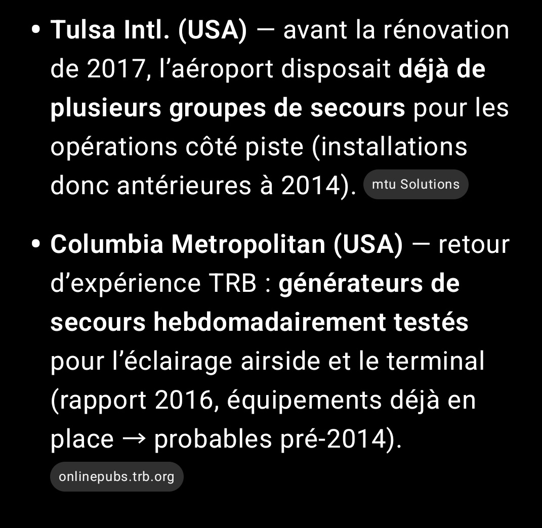 LitsaniChoukran's tweet photo. Non Prof.! Non! Des aéroports à travers les monde fonctionnent avec des groupes datant d'avant 2014: Minneapolis–St. Paul Intl., Valencia Airport, Larnaka International, O’Hare Intl. (Chicago), Tulsa Intl., Columbia Metropolitan. (Il suffit d'une petite recherche, voir les captures ci-jointes). 

Un équipement datant de 2014 ne peut pas raisonnablement être considéré comme obsolète seulement neuf ans plus tard. C’est techniquement incohérent. Les relais et capteurs d’un système ATS (Automatic Transfer Switch) sont conçus pour durer jusqu’à vingt-cinq ans, à condition qu’ils soient correctement entretenus.

Il ne s’agit donc pas d’une question d’âge, mais avant tout de maintenance et de rigueur de suivi. Chercher à qualifier prématurément l’équipement d’obsolète peut donner l’impression que l’objectif est davantage financier que technique, en incitant à un remplacement injustifié.

La vraie question est ailleurs :

Quel programme d’entretien a été mis en place depuis 2014 ?

Quel est le bilan de gestion de cet équipement (pannes, réparations, suivis documentés) ?

Quelles sont les responsabilités en matière de suivi technique et organisationnel ?

Il n'y a obsolescence, il faut  analyser pourquoi on en est arrivé à cette situation et si le problème relève réellement de la technologie… ou d’un manque de gestion sérieuse. Trchnologiquement, les equipes de 2010 fonctionnent ailleurs.