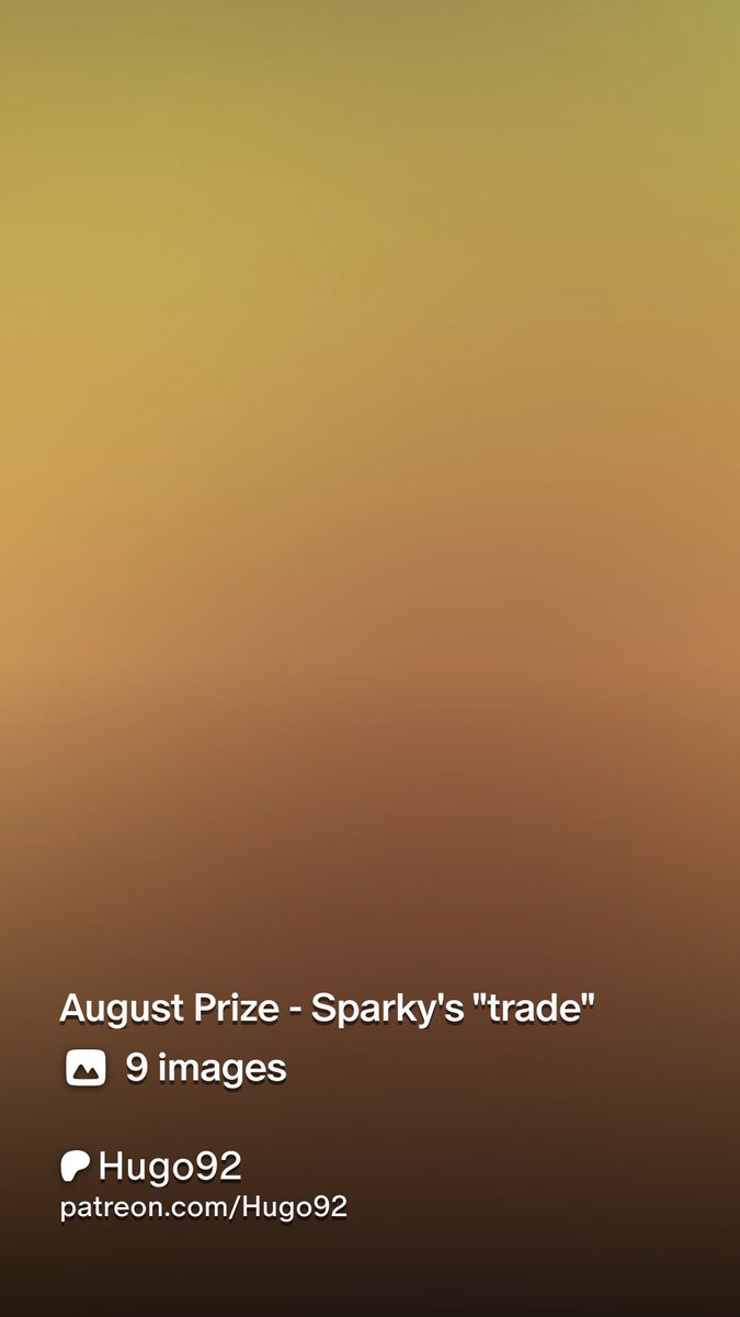 August prize - "Sparky's trade 🥧 " is now on 🅿️ , Available for the $5 tier (Blue wave 🌊 ) and up