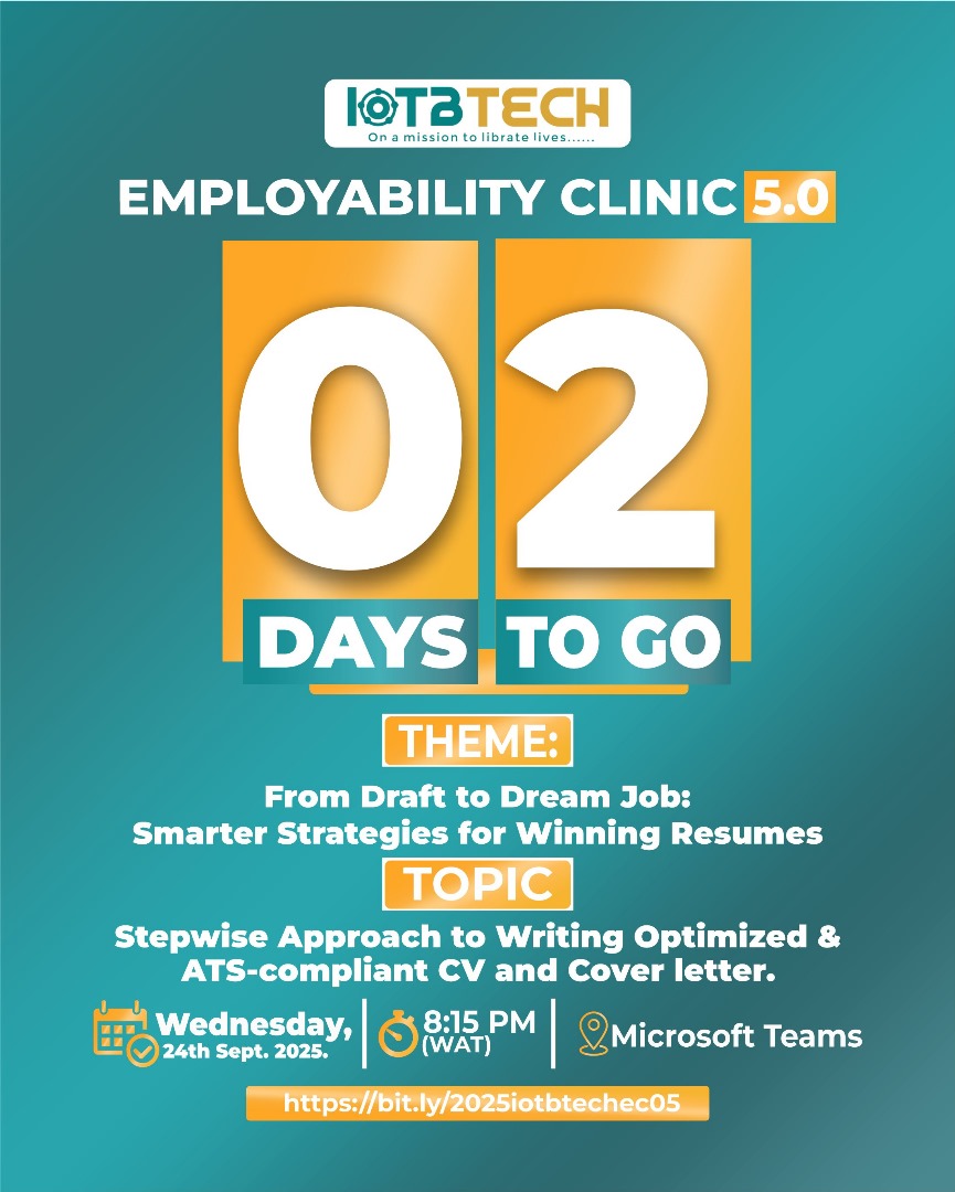 iotbtech's tweet photo. ⏳ Just 2 days to go! 🚀

📌 Employability Clinic 5.0
Theme: From Draft to Dream Job
Topic: Stepwise Guide to Writing Optimized &amp; ATS-compliant CVs + Cover Letters

📅 Wed, 24th Sept. 2025
⏰ 8:15PM (WAT) | Microsoft Teams

👉 Register here: https://t.co/SAIxmnjiXt https://t.co/YUlvm7MQ0v