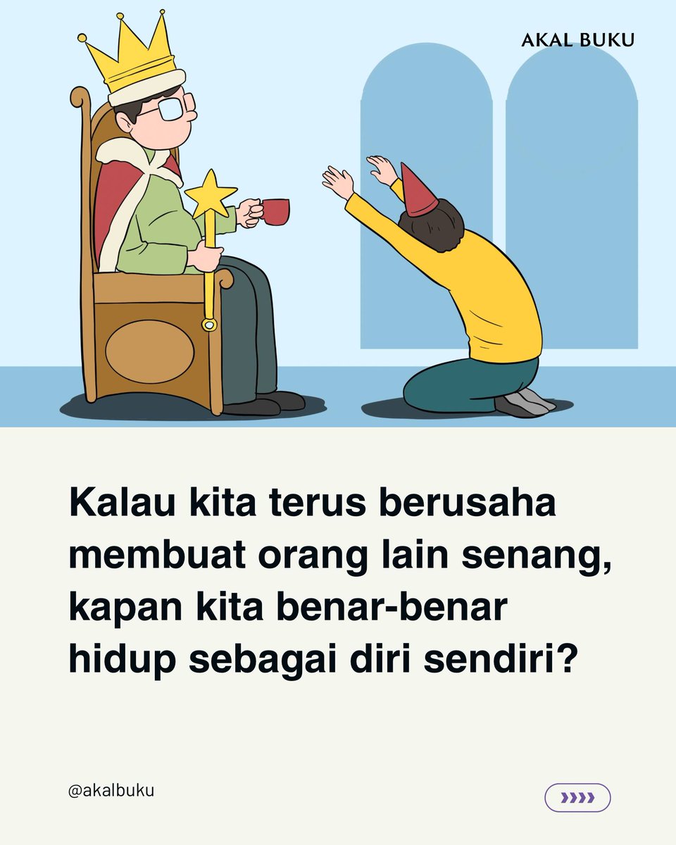 AkalBuku's tweet photo. Hidup untuk menyenangkan orang lain itu capeknya dobel. Pertama, tidak mungkin kita menyenangkan semua orang. Kedua, kehilangan diri sendiri. https://t.co/00nPpBDw8P