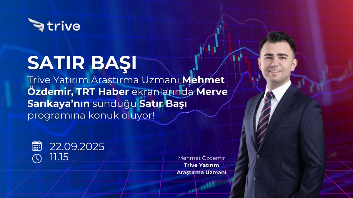 Trive Yatırım Araştırma Uzmanı <a href="/ozdemmirs/">Mehmet Özdemir</a>,
TRT Haber ekranlarında Merve Sarıkaya’nın sunduğu Satır Başı programına konuk oluyor!

🗓 22 Eylül 2025
⏰ 11:15

Piyasaların gündemini ve yatırımcılar için kritik gelişmeleri ekran başında değerlendirecek bu yayını kaçırmayın!