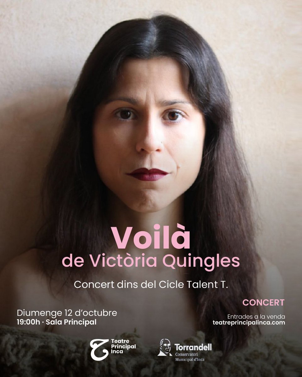 🎶 Victòria Quingles inaugura el cicle Talent T amb «Voilà» al <a href="/teatreinca/">Teatre Principal Inca</a>. Una iniciativa creada amb <a href="/torrandell_inca/">Escola i Conservatori Torrandell</a> per impulsar músics emergents. No vos ho perdau!  

🗓️ 12 d'octubre
👉 Entrades: f.mtr.cool/bmqcvaudyw