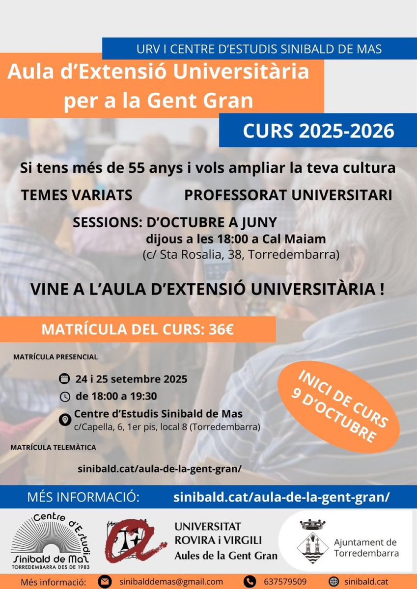Aula de la Gent Gran #Torredembarra. 18 sessions d’octubre 2025 a juny 2026. Matrícula dimecres 24 i dijous 25 de setembre de 18:00 a 19:30 al local del Centre (Casal Municipal, c/ Capella, 6, despatx 8). Preu per tot el curs: 36 € (socis 30€). També a sinibald.cat/aula-de-la-gen…