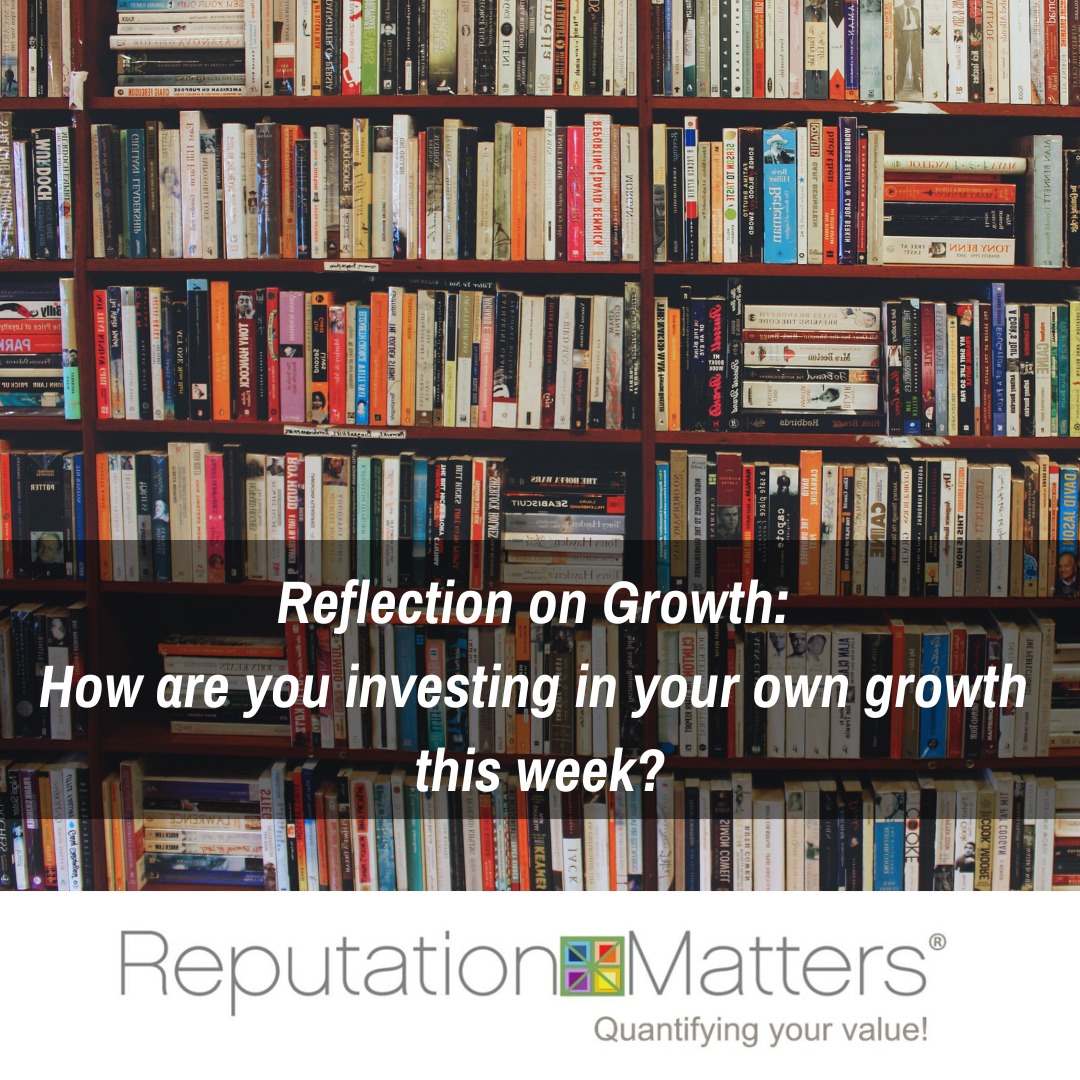 ReputationIsKey's tweet image. Reflection on Growth: How are you investing in your own growth this week? #reputation #reputationmatters #yourreputationmatters