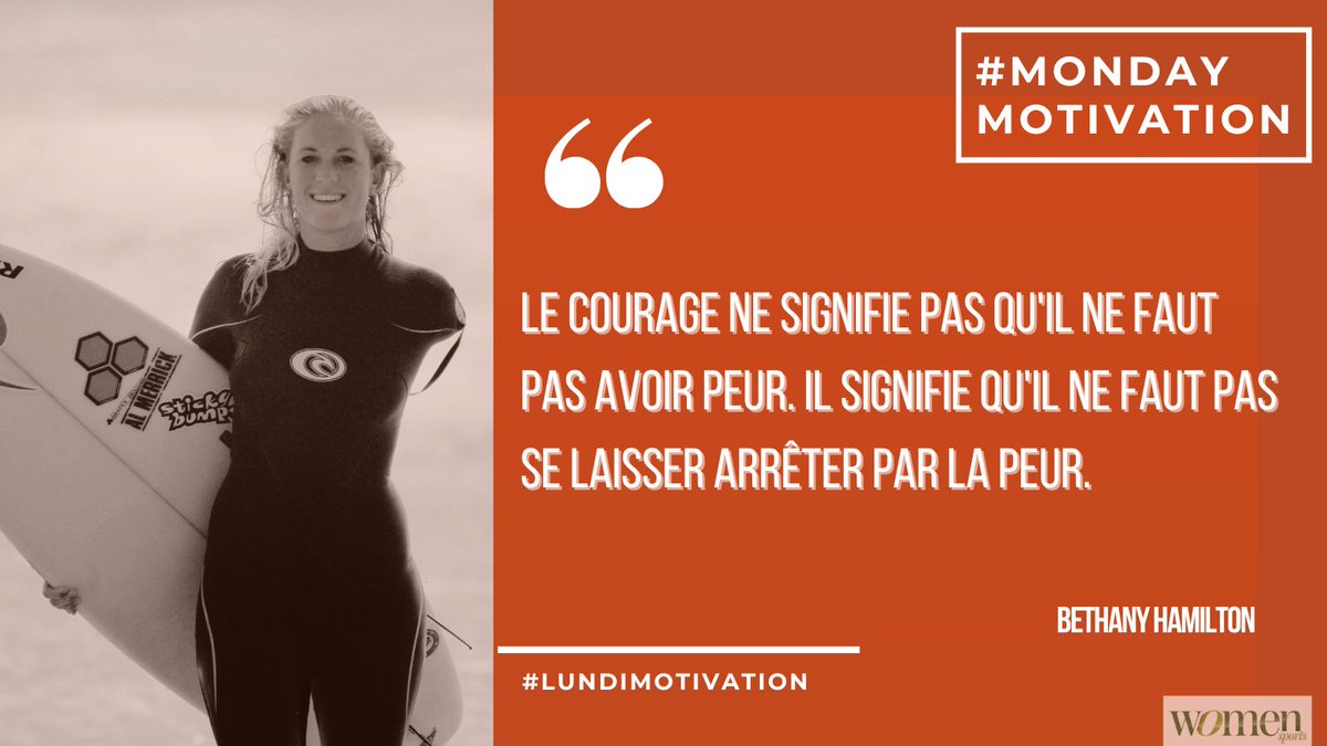 #MondayMotivation 👊🏽 Bethany Hamilton 🗣️ « Le courage ne signifie pas qu'il ne faut pas avoir peur. Il signifie qu'il ne faut pas se laisser arrêter par la peur. » 💪🏽 #WomenSports