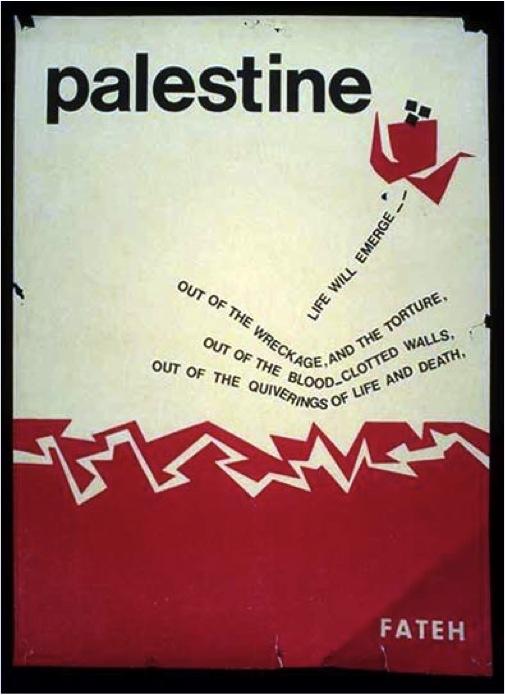 AgitPropArchive's tweet photo. "Palestina. De entre los escombros y la tortura, de las paredes llenas de sangre coagulada, de los temblores de la vida y la muerte... surgirá la vida" - FATAH,  alrededor de 1973. https://t.co/J1xs1Xyws6