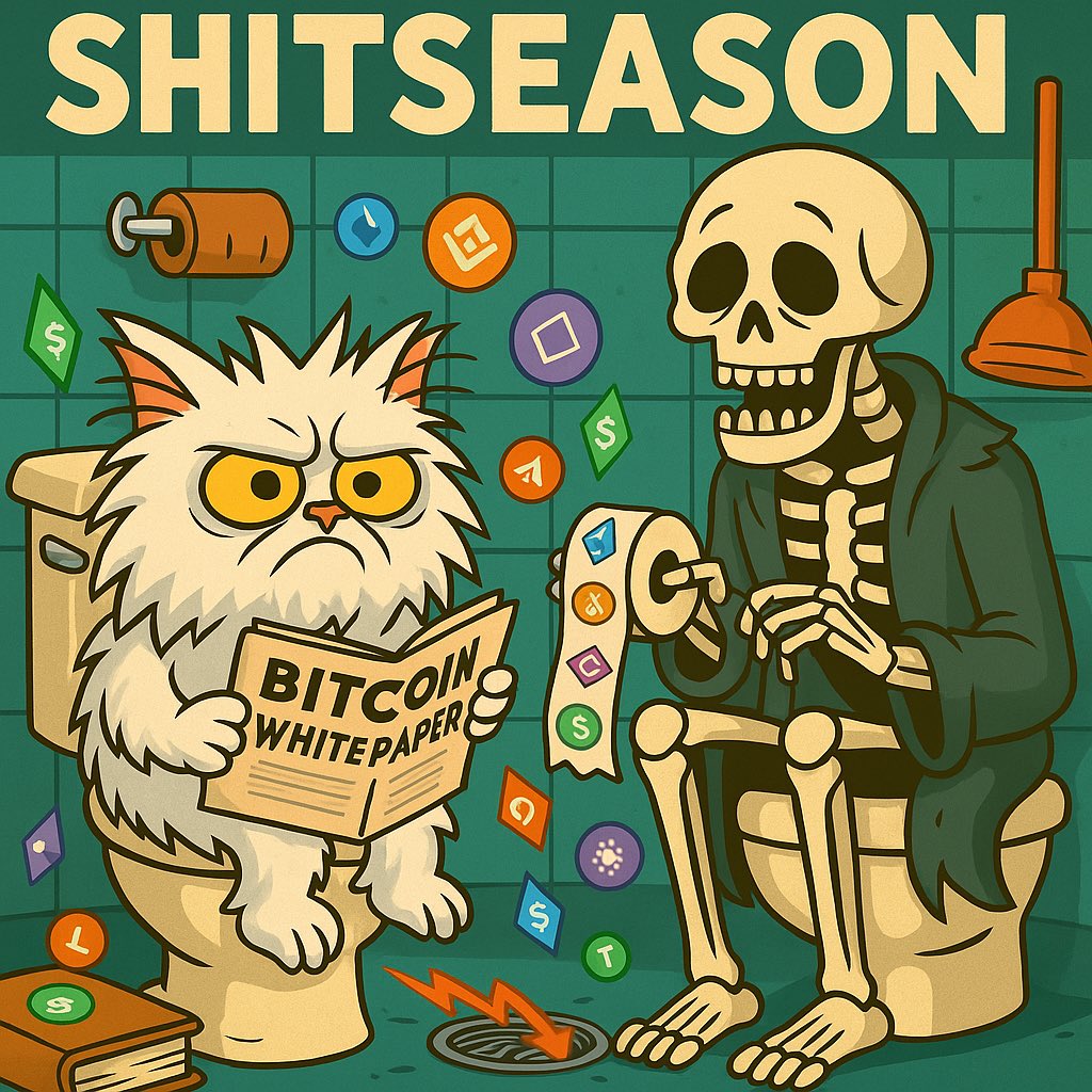 dumbcoolcat's tweet photo. Welcome to Shitseason, where dreams go down the drain 🚽💩
#Altseason2025 #altseason #Bitcoin https://t.co/5vwQcDStw0