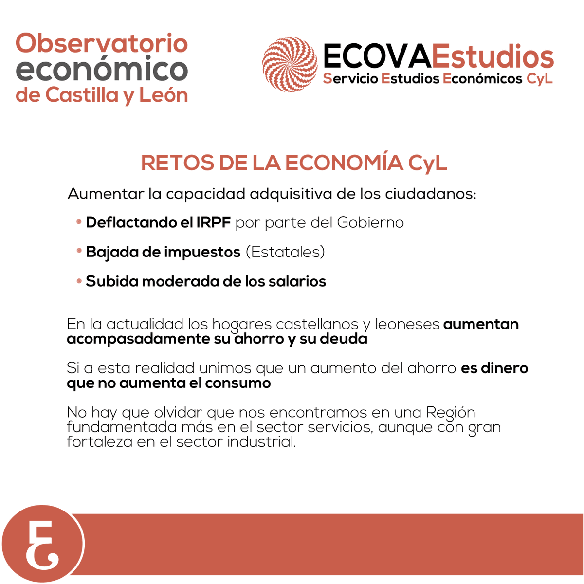 RETOS DE LA ECONOMÍA CyL 👉 En la actualidad los hogares castellanos y leoneses aumentan acompasadamente su ahorro y su deuda