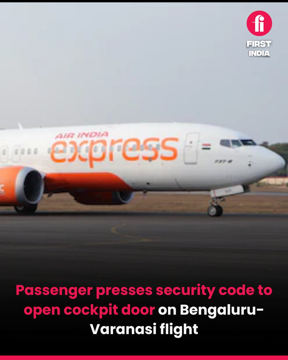 thefirstindia's tweet image. A passenger aboard an Air India Express flight from Bengaluru to Varanasi allegedly tried to open the cockpit door mid-air, after pressing the security passcode, leading to a major scare

#AirIndiaExpress #FlightScare #CockpitSecurity #BengaluruToVaranasi #AviationSafety