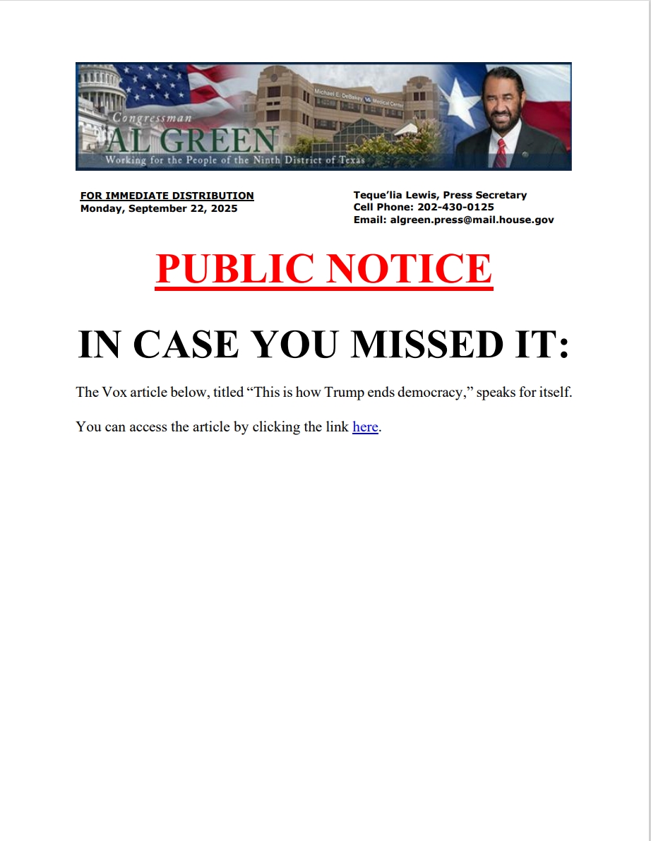 RepAlGreen's tweet image. IN CASE YOU MISSED IT: 

The VOX article below, titled “This is how Trump ends democracy,” speaks for itself.

You can access the article by clicking the link here: vox.com/politics/46207…