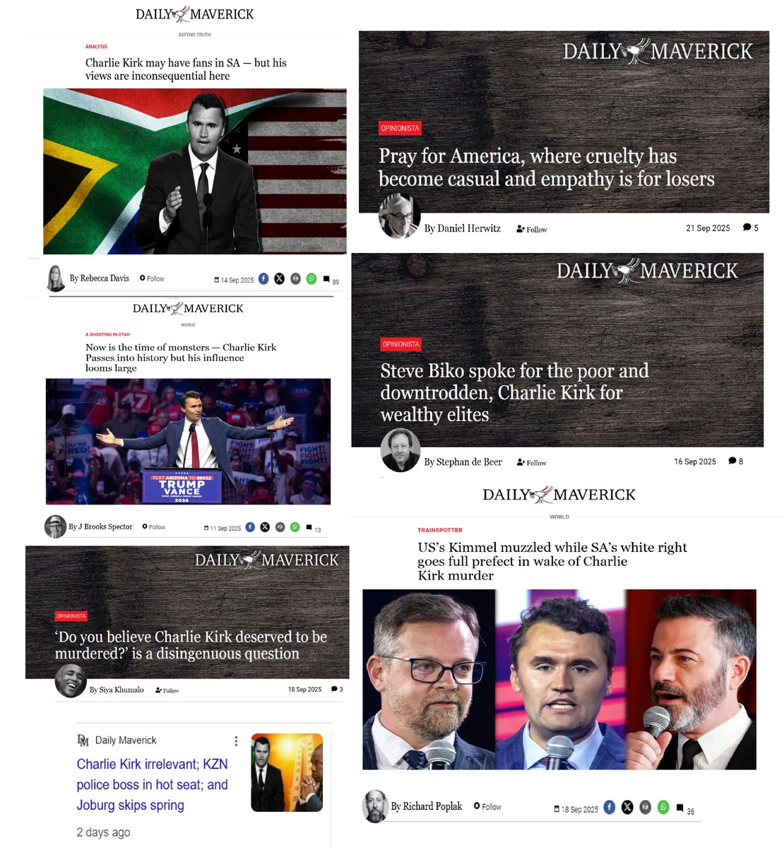 Charlie Kirk is apparently "inconsequential" and "irrelevant" to South Africa, according to Rebecca Davis of the Daily Maverick.

And yet, Kirk has been the top topic of DM's opinion and analysis section for over a week🤔