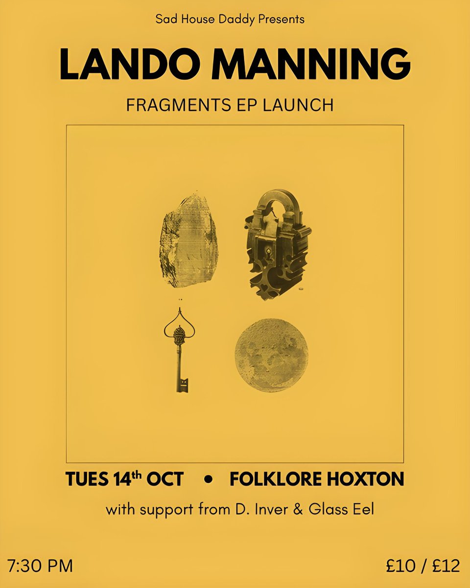 sadhousedaddy1's tweet photo. Lando Manning launches his new EP 'Fragments' with a full band show at E. London's Folklore on Tuesday October 14th w/ support from D. Inver + Glass Eel
Advance tix £10: https://t.co/TcPPrhzEAf
#livemusic #gig #event #folklore #hackney #london #eplaunch #landomanning #newmusic https://t.co/y22HETiVEi