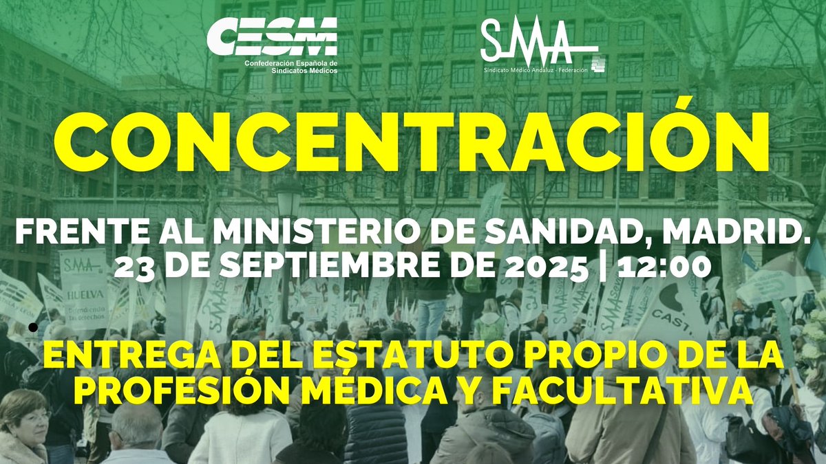 🟢 Concentración frente al Ministerio de Sanidad

📌 23 de septiembre | 12:00 | Madrid

📢 CESM y SMA harán entrega al ministerio de la propuesta de estatuto propio de la profesión médica y facultativa.