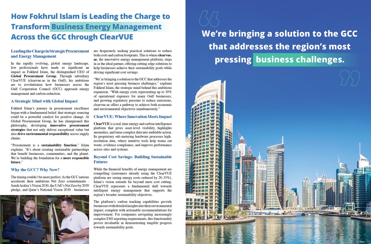 Clearvue_'s tweet image. ClearVUE is live in the Gulf. From our new Dubai base, we’re bringing real-time energy and carbon intelligence to the region’s leading enterprises.
Our CEO, Fokhrul Islam, sets out the plan in this month’s edition of Humans of Globe Magazine.
Read here:
humansofglobe.com/magazine/uks-m…