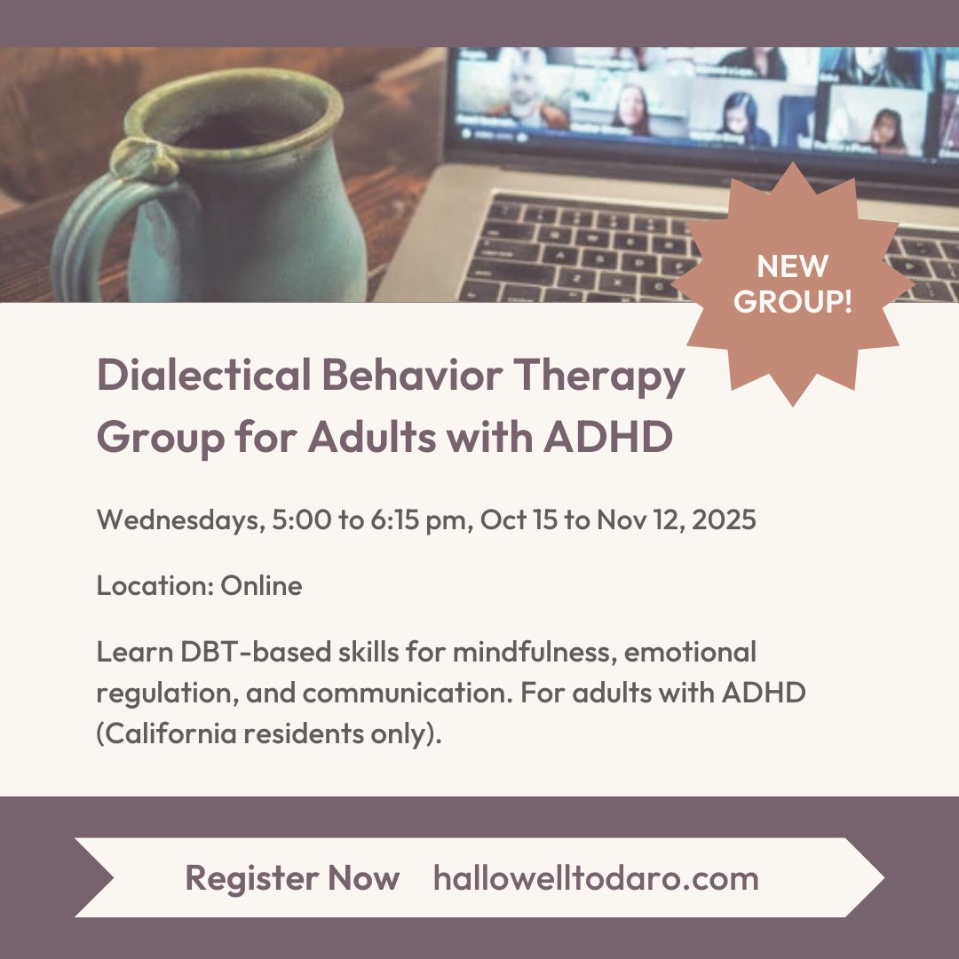California ADHDers - this online group is a great way to build practical skills while connecting with others.

You’ll explore mindfulness, emotion regulation, distress tolerance &amp; communication through the lens of #ADHD.

Register now: hallowelltodaro.com/dbt-group-for-…