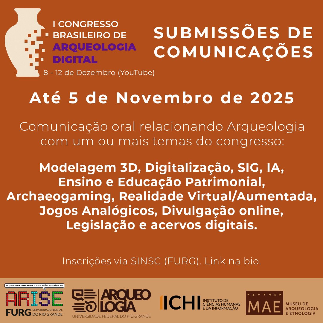 arch_arise's tweet photo. 📢 Submissões abertas!
Participe do I Congresso Brasileiro de Arqueologia Digital 🖥️
📅 8–12/12/2025 | 18h–21h | YouTube
📝 Envio via SINSC/FURG
⏳ Prazo: 20/09 a 05/11/25
#ArqueologiaDigital #FURG #USP https://t.co/4YCCxAsWCy