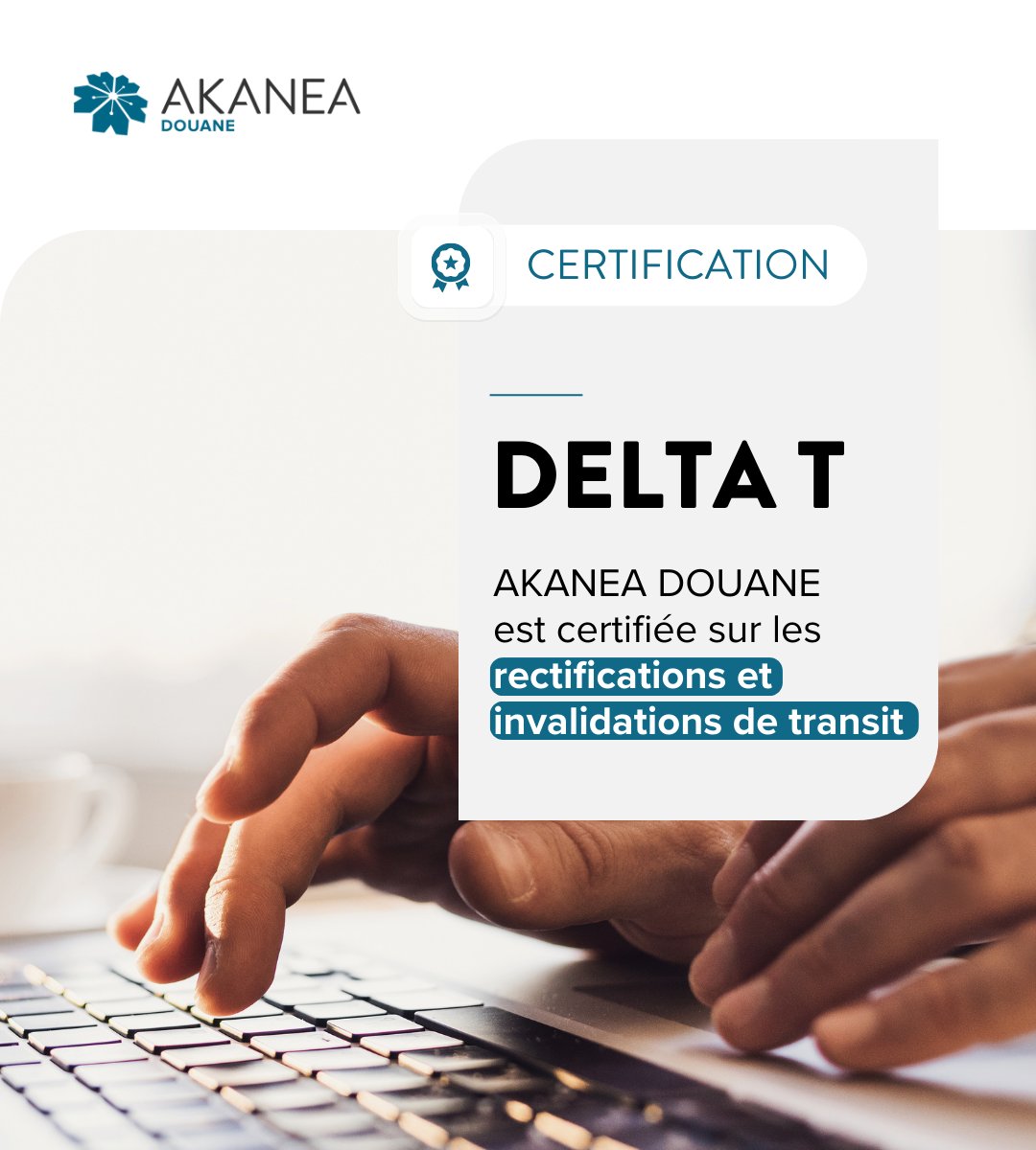 🎯  AKANEA certifiée pour les rectifications de transit avec DELTA-T !
Nous sommes heureux de vous annoncer que nous disposons désormais de la certification DELTA T pour gérer les rectifications (et invalidations) de déclarations de transit. ✅
👉 eu1.hubs.ly/H0n5czw0