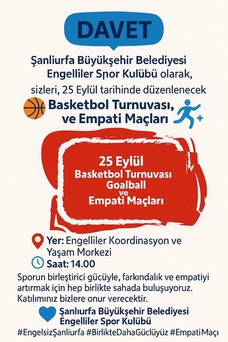 🧑🏼‍🦽🔰🏀👨‍🦯💪
Birlikte Daha Güçlüyüz
Sizleri; sporun birleştirici gücüne ortak olmaya,
empati ve farkındalık için sahada yanımızda olmaya davet ediyoruz.
<a href="/sanliurfabld/">Şanlıurfa Büyükşehir 🇹🇷</a> 
<a href="/ABBMSanliurfa/">ABBilgiMerkeziŞ.Urfa</a> 

📍 Şanlıurfa Engelliler Koordinasyon ve Yaşam Merkezi
🗓️ 25 Eylül | 🕑 14.00