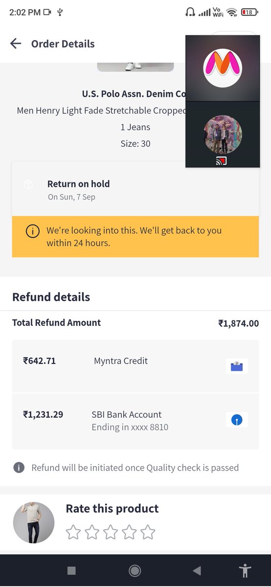 My return request is deny by myntra without any my fault delivery boy without any contact with me quality check failed in my return request