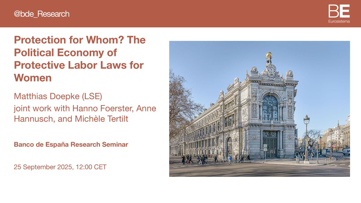 Next seminar: Matthias Doepke (<a href="/LSEeco/">Andrew Kim</a>) will be presenting “Protection for Whom? The Political Economy of Protective Labor Laws for Women” joint work with Hanno Foerster, Anne Hannusch, and Michèle Tertilt on Sep 25, 12h CET. ➡️ bde.es/wbe/es/areas-a… #bdeResearch