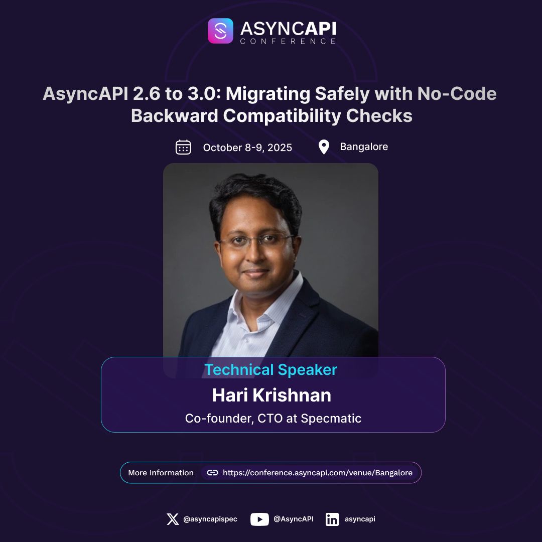 AsyncAPISpec's tweet photo. Say hello to Hari Krishnan, Co-founder & CTO at Specmatic, joining the #AsyncAPIConf Bangalore lineup! ๐
Hari will speak on โAsyncAPI 2.6 to 3.0: Migrating Safely with No-Code Backward Compatibility Checks,โ a practical guide to smooth migrations without breaking things. โ
https://t.co/oFbYohEXGW
