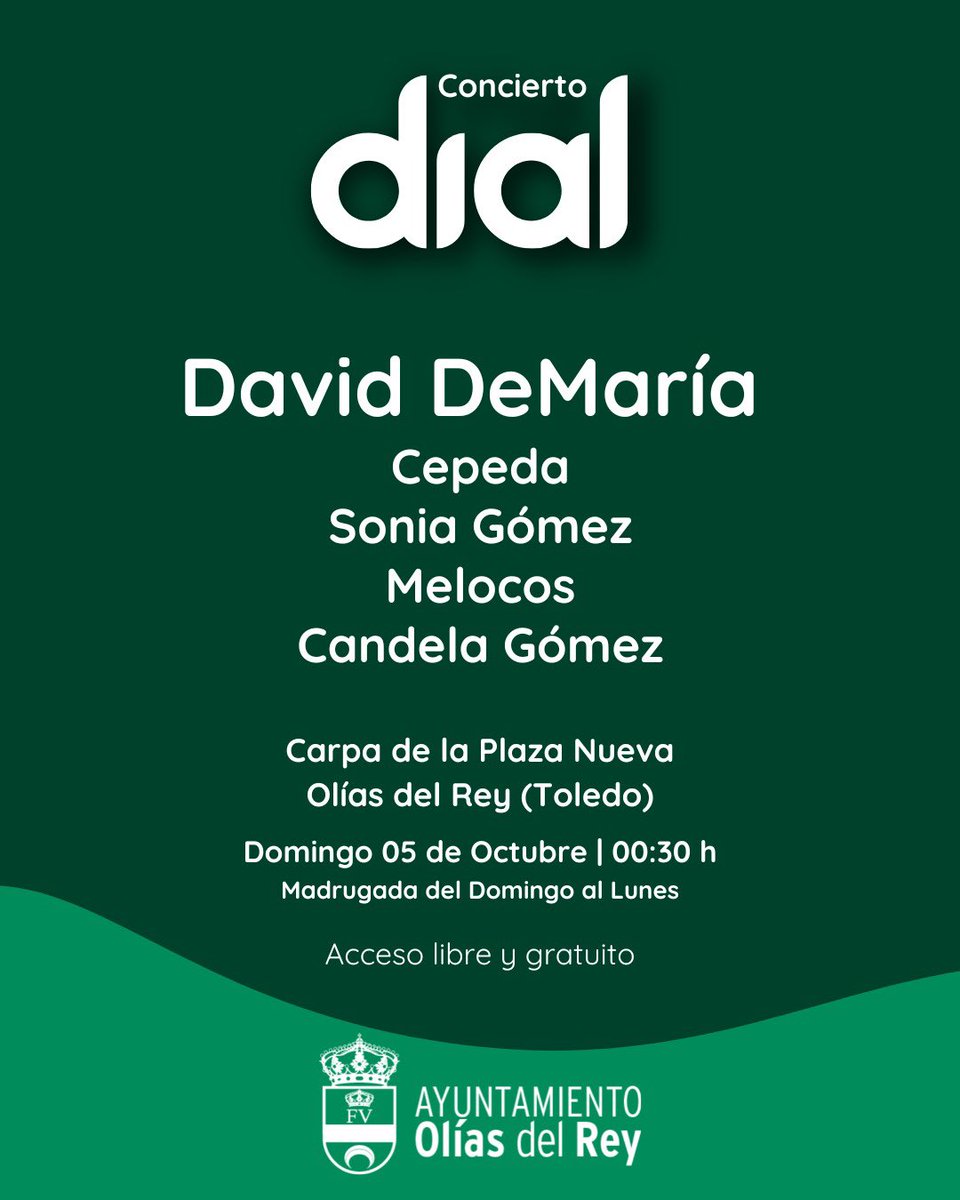 🚨 Olías del Rey 🎶
Por primera vez: Concierto Cadena Dial
🗓 5 oct · 00:30 · Carpa Plaza Nueva
💥 <a href="/DavidDeMaria/">David DeMaría</a> + Cepeda, <a href="/ItsmeSoniaGomez/">Sonia Gómez</a> , <a href="/melocosoficial/">Melocos</a> y <a href="/candelagomex/">Candela Gómez</a> 
🎟 ¡Entrada libre!

<a href="/AytoOlias/">Ayuntamiento Olias del Rey</a> 

#CadenaDial #OlíasDelRey #MúsicaEnVivo