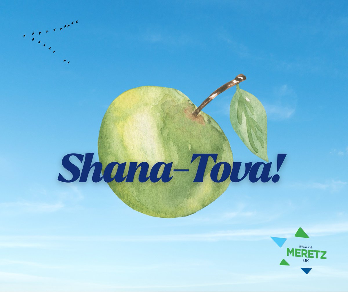 Shana Tova!
To our friends and families,
As the sun sets and we welcome the new year of 5786, the Meretz UK community wishes you a sweet, happy, and peaceful new year. May the year ahead be filled with good health, joy, and prosperity for you and your loved ones. 🍎