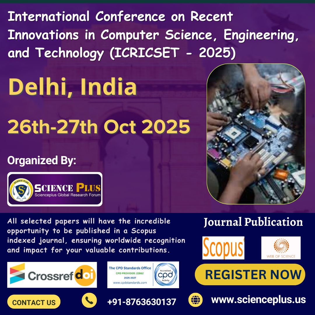 thescienceplus's tweet image. International Conference on Recent Innovations in Computer Science, Engineering, and Technology at 📍 Delhi, India | on📅 26th–27th October 2025 .

🌐 Event link👇
scienceplus.us/Conference/393…

#ICRICSET2025 #SciencePlus #ConferencesinDelhi #ComputerScienceConference #Engineering