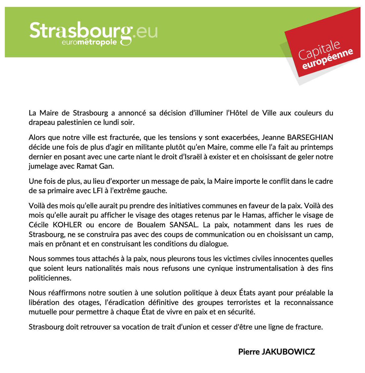 Une fois de plus la Maire #EELV Jeanne Barseghian agit en militante plutôt qu’en Maire. Une fois de plus elle préfère attiser les tensions plutôt que de les apaiser. #Strasbourg doit redevenir un trait d’union et cesser d’être une ligne de fracture 👇🏻