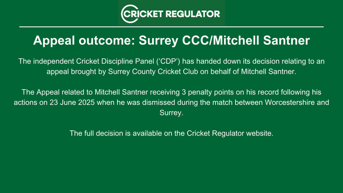 Appeal outcome: Surrey CCC/Mitchell Santner.

cricketregulator.co.uk/news/4367223/a…