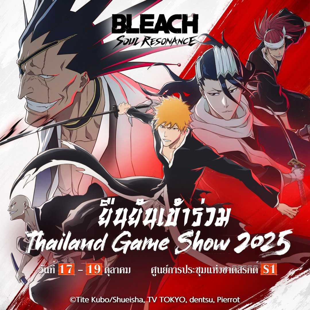 Bleach Soul Resonance

Date: October 17 - 19, 2025
Get ready, gamers! We are thrilled to reveal that Nuverse will be making a massive appearance at Thailand Game Show 2025, and we're bringing our epic lineup of games for you to experience firsthand!
Bleach: Soul Resonance -