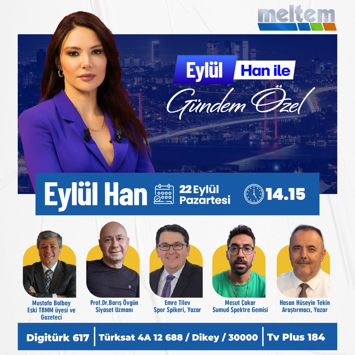 #EylülHan’ın sunduğu #GündemÖzel bugün saat 14:15'te #MeltemTV'de!  #Seçimlerseçimlerimiz etiketine soru ve görüşlerinizi belirtmeyi unutmayın!                    

Youtube Canlı Yayın Linki: 
youtube.com/watch?v=Ev6vEU…

Programın Konukları:

Mustafa Balbay (Eski TBMM Üyesi ve