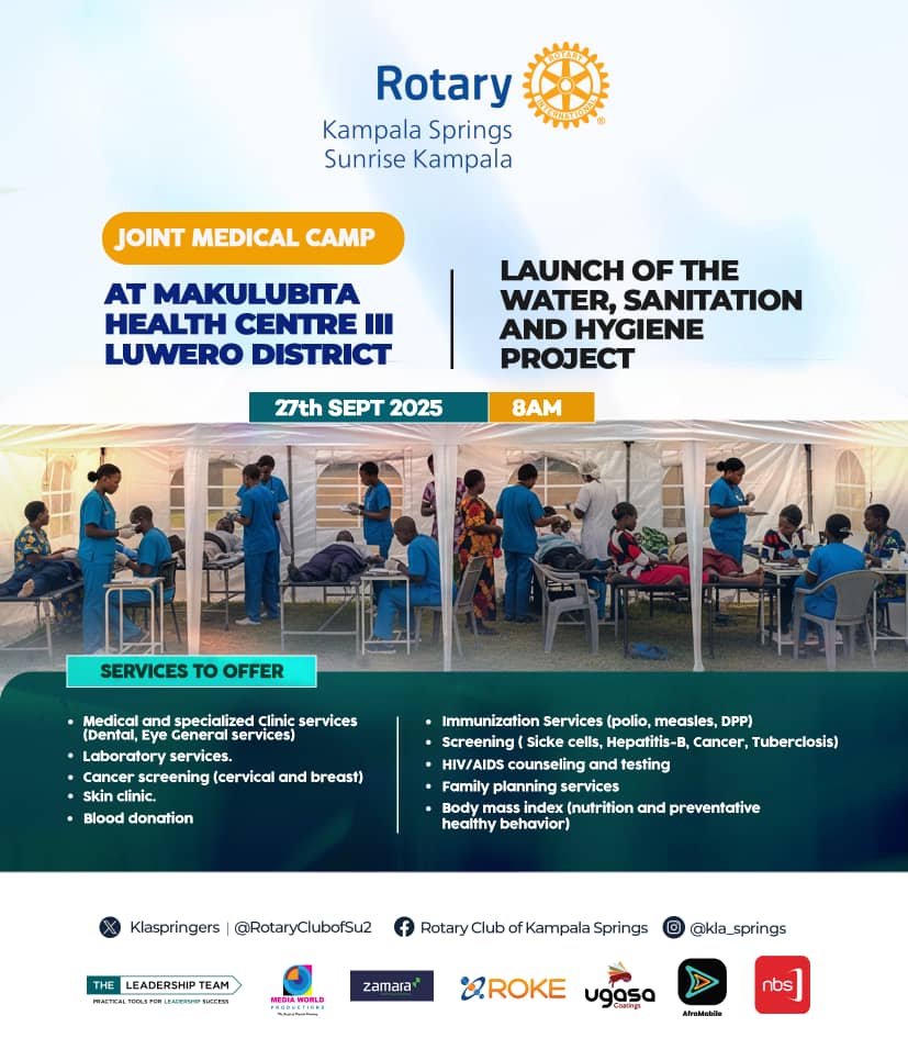 🌟Rotary  clubs of Kampala Springs and Sunrise Kampala invite you! 🌟

Join us for a Joint Medical Camp at Makulubita Health Centre III, Luweero District and the launch of the Water, Sanitation &amp; Hygiene Project.

📍 Don't Miss.

🗓 27th September 2025 | ⏰ 8:00AM