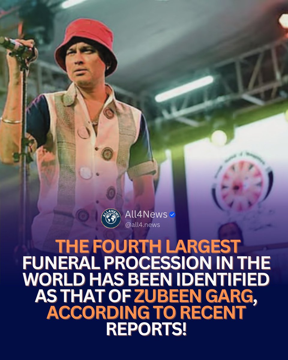 news_all4's tweet photo. BREAKING NEWS:
 The fourth largest funeral procession in the world has been identified as that of Zubeen Garg, according to recent reports!  Following Michael Jackson, King Pope Francis, and Queen Elizabeth II, Garg's procession has drawn massive crowds. #ZubeenGarg #Funeral https://t.co/bflv1z6xpL